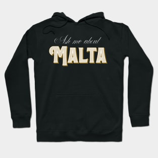 Ask Me About Malta Holiday Tourist Hoodie